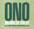 Yoko Ono Walking On Thin Ice Формат: Audio CD (Jewel Case) Дистрибьютор: EMI Records Лицензионные товары Характеристики аудионосителей 2003 г Single инфо 3450d.