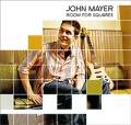 John Mayer Room For Squares Формат: Audio CD (Jewel Case) Дистрибьюторы: Columbia, SONY BMG Австрия Лицензионные товары Характеристики аудионосителей 2001 г Альбом: Импортное издание инфо 3864d.